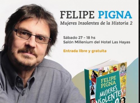 Pigna presentarÃ¡ su libro Mujeres Insolentes de la Historia 2 en Ushuaia